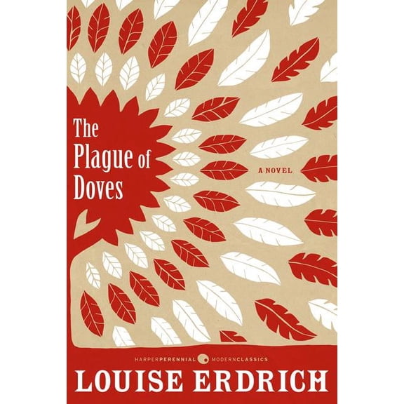 Harper Perennial Deluxe Editions The Plague of Doves, Book 34, (Paperback)
