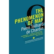 PIERRE TEILHARD DE CHARDIN Harper Perennial Modern Thought: The Phenomenon of Man (Paperback)