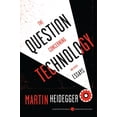 thumbnail image 1 of Harper Perennial Modern Thought The Question Concerning Technology: And Other Essays, (Paperback), 1 of 3