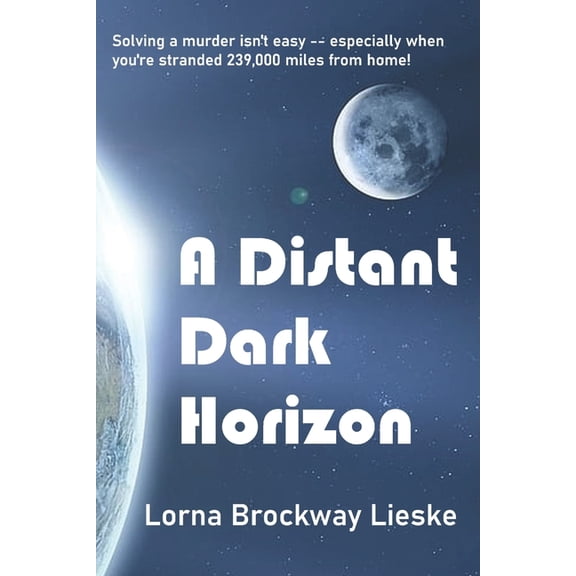 Harper Reardon Mysteries A Distant Dark Horizon, Book 1, (Paperback)