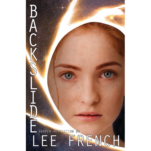 Harper Revolution Backslide, Book 3, (Paperback)