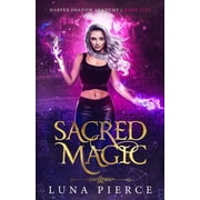 Harper Shadow Academy Sacred Magic Harper Shadow Academy Book Five, Book 5, Paperback