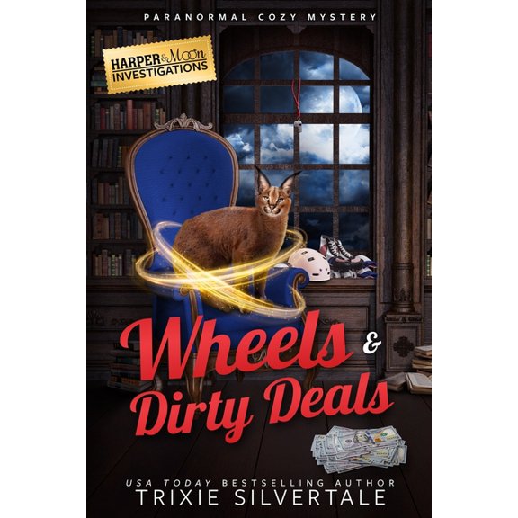 Harper and Moon Investigations Wheels and Dirty Deals: Paranormal Cozy Mystery, Book 6, (Paperback)