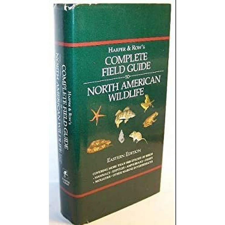 Harper and Row's Complete Field Guide to North American Wildlife