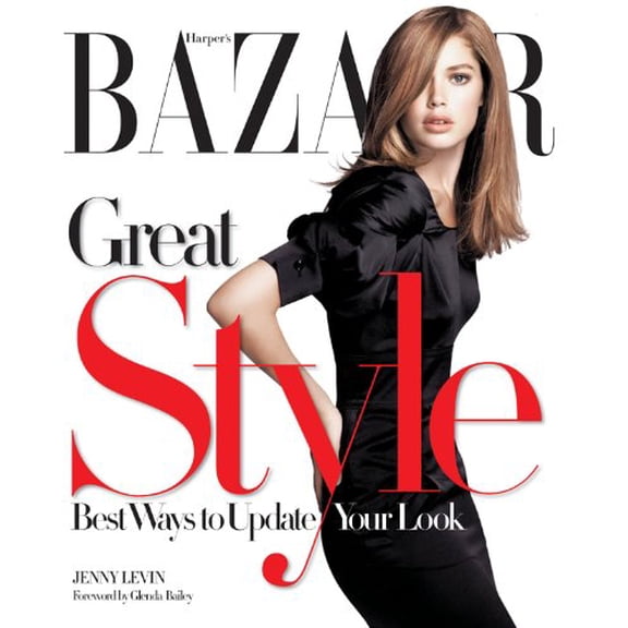 Pre-Owned Harper's Bazaar Great Style: Best Ways to Update Your Look (Paperback) 158816800X 9781588168009