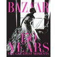 thumbnail image 1 of Pre-Owned Harper's Bazaar: 150 Years : The Greatest Moments (Hardcover) 9781419723940, 1 of 1