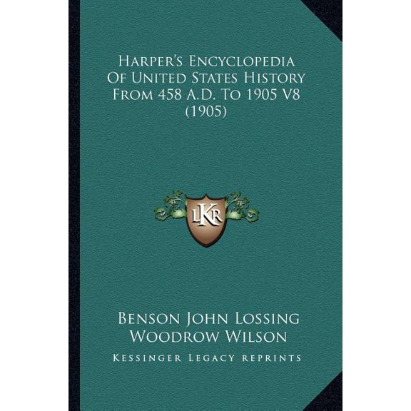 Harper's Encyclopedia Of United States History From 458 A.D. To 1905 V8 (1905) (Paperback)