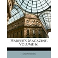 thumbnail image 1 of Harper's Magazine, Volume 61 (Paperback), 1 of 1