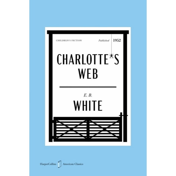 HarperCollins American Classics Charlotte's Web American Classics Edition, Book 3, (Paperback)