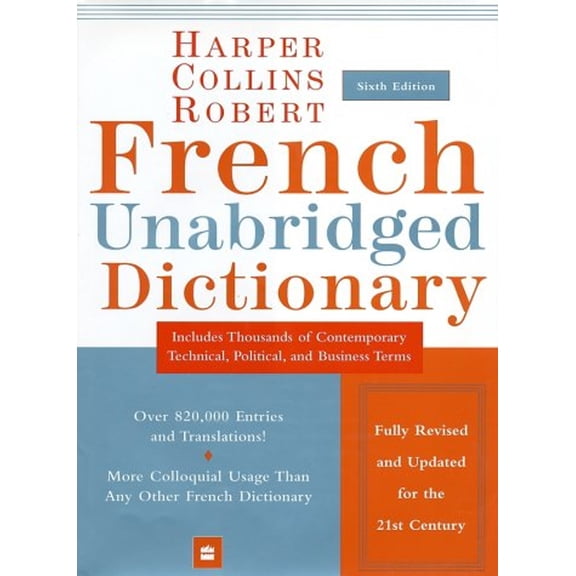 Pre-Owned HarperCollins Robert French Unabridged Dictionary, 6th Edition (Hardcover) by Harper Collins Publishers (Creator)
