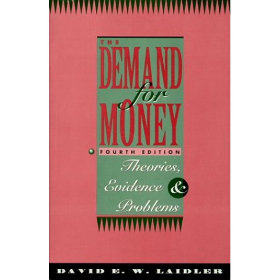 Pre-Owned The Demand for Money: Theories, Evidence, and Problems (4th Edition) (The Harpercollins Series in Economics) (Paperback) 0065010981 9780065010985