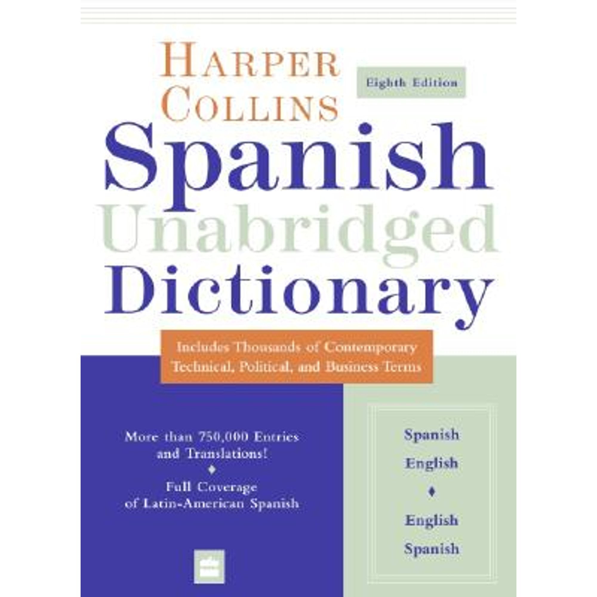 Pre-Owned HarperCollins Spanish Unabridged Dictionary, 8th Edition (Hardcover 9780060748968) by Harper Collins Publishers, HarperCollins Publishers