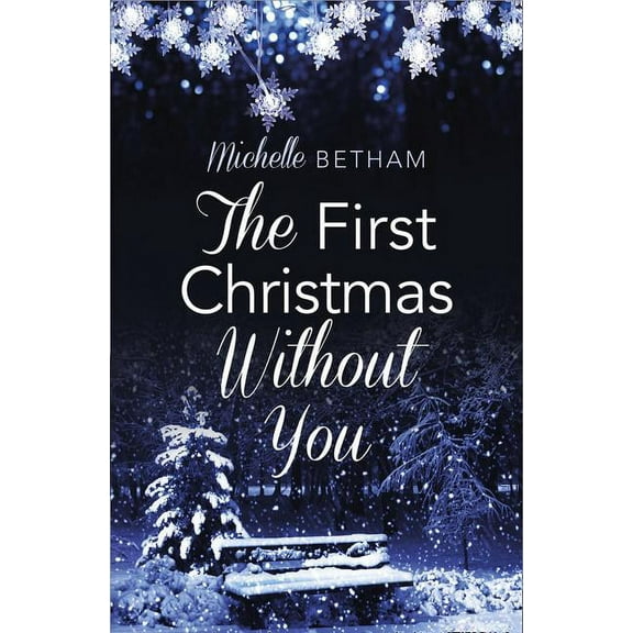 Harperimpulse Contemporary Romance The First Christmas Without You, (Paperback)