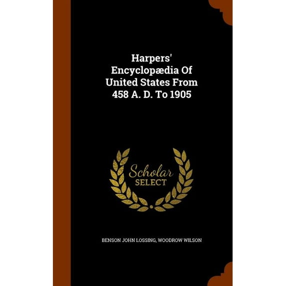 Harpers' Encyclopædia Of United States From 458 A. D. To 1905 (Hardcover)