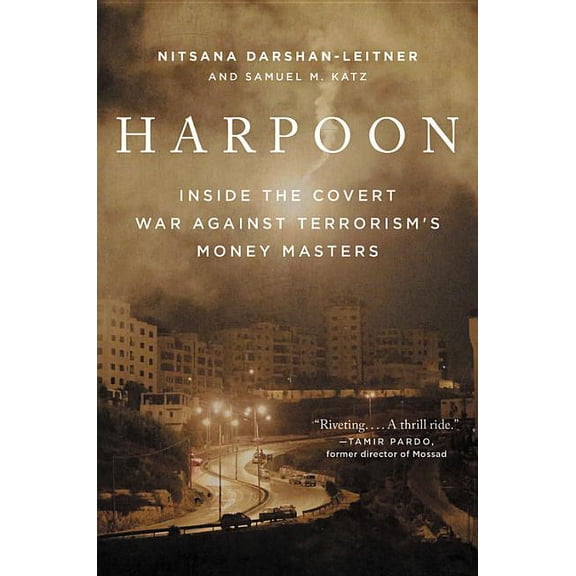 Harpoon: Inside the Covert War Against Terrorism's Money Masters, (Hardcover)