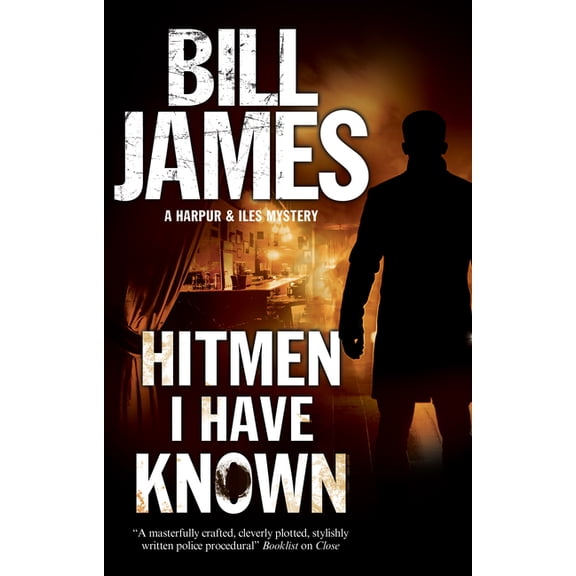 Harpur and Iles Mystery Hitmen I Have Known, Book 35, (Hardcover)