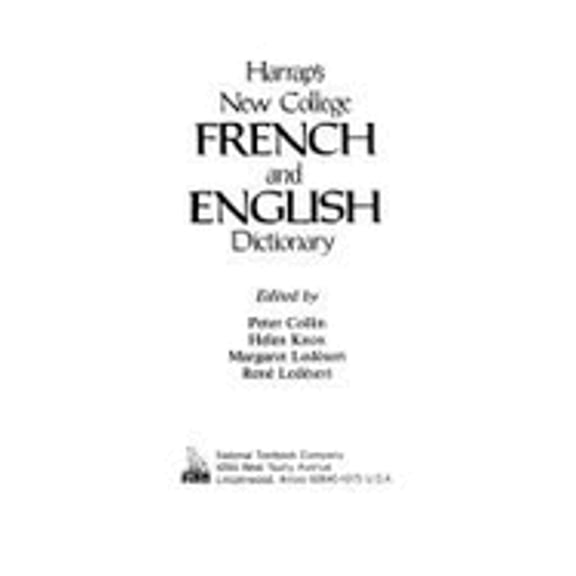 Pre-Owned Harrap's new collegiate French and English dictionary (Hardcover 9780844218595) by Peter Collin, Helen Knox, Margaret Ledésert, R. P. L. Ledésert
