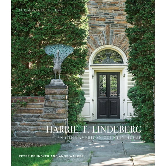 Harrie T. Lindeberg and the American Country House (Hardcover)