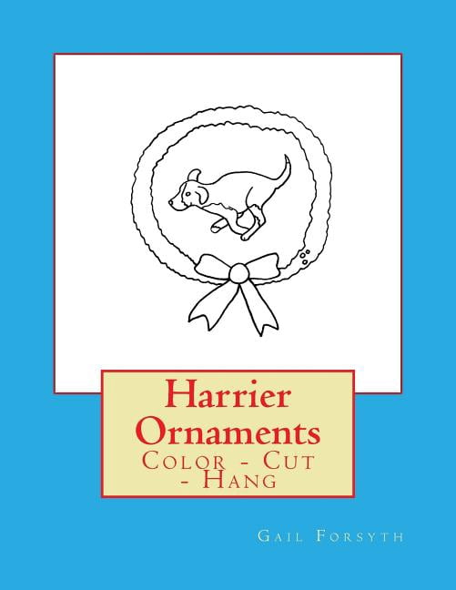 Harrier Ornaments: Color - Cut - Hang (Paperback)