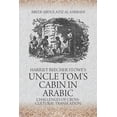 thumbnail image 1 of Harriet Beecher Stowe's Uncle Tom's Cabin: Challenges of Cross-Cultural Translation, (Paperback), 1 of 1