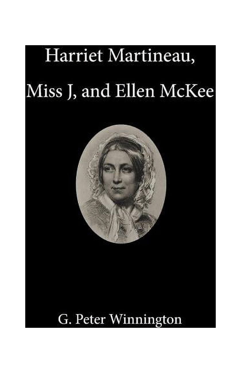 McKee　J,　Harriet　Miss　Martineau,　Ellen　and　(Edition　3)　(Paperback)