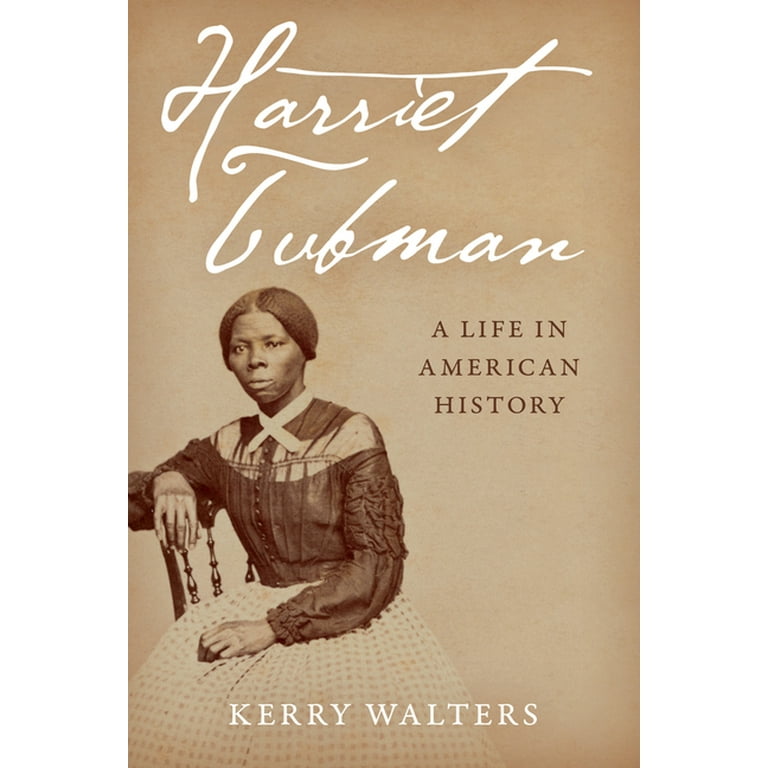Harriet Tubman : A Life in American History (Paperback) 