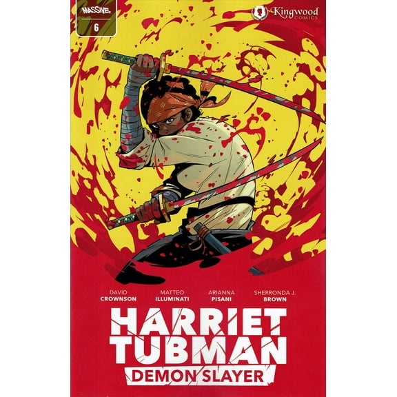 Harriet Tubman: Demon Slayer #6A VF ; Massive Comic Book