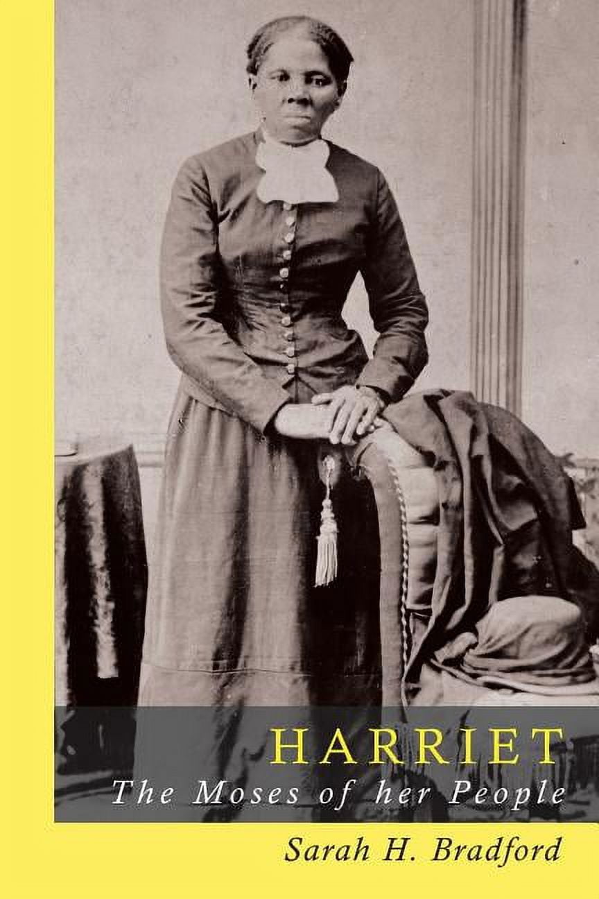 Harriet Tubman : The Moses of Her People (Paperback) - Walmart.com