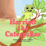 Harriett the Caterpillar, Paperback