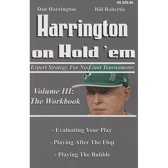 Harrington Tournament: Harrington on Hold 'Em: the Workbook: Expert Strategy for No-Limit Tournaments (Paperback)
