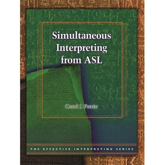 Harris Effective Interpreting Simultaneous Interpreting From ASL