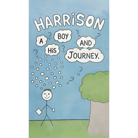 Harrison: A Boy and his Journey, (Hardcover)