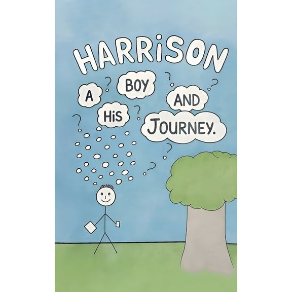 Harrison: A Boy and his Journey, (Paperback)