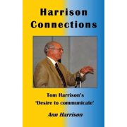 Harrison Connections Tom Harrison's 'Desire to communicate', Paperback