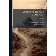 Harrisons British Classicks, Volume 4 Paperback