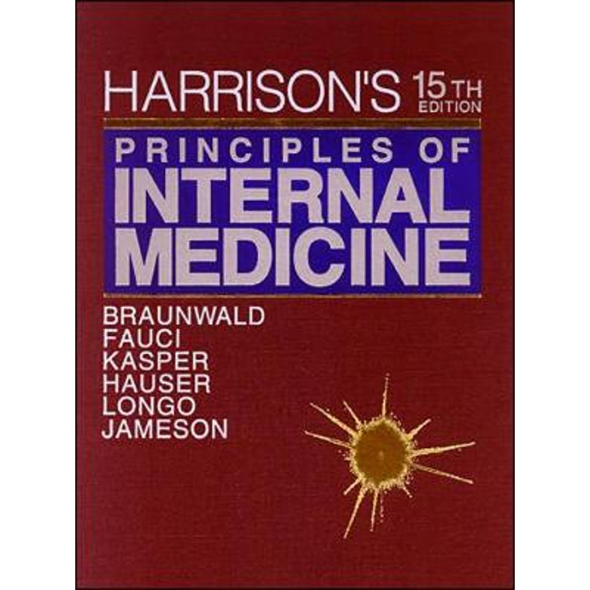 Harrison's Principles of Internal Medicine (Hardcover) by Eugene Braunwald, Anthony S Fauci, Dennis L Kasper