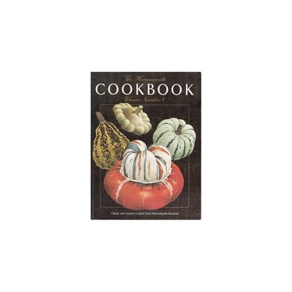 Pre-Owned The Harrowsmith Cookbook: Classic and Creative Cuisine (Paperback) 0920656196 9780920656198