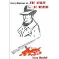 thumbnail image 1 of Harry Banner in The Bullet of Destiny, (Paperback), 1 of 1
