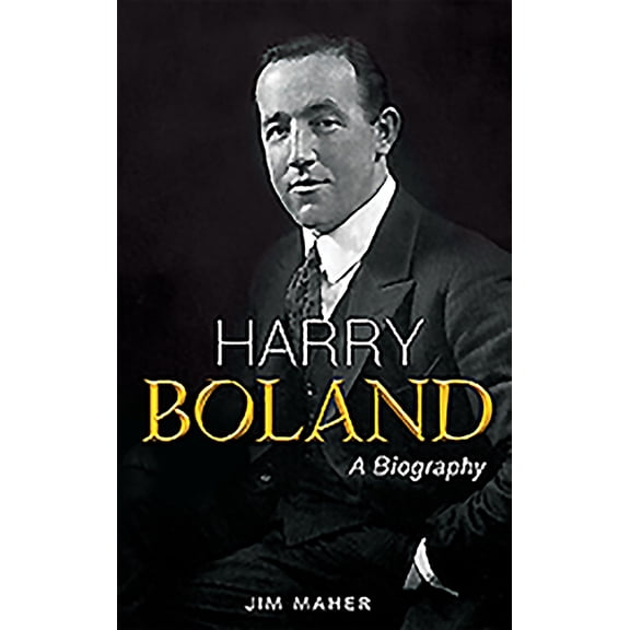 Harry Boland: A Biography, (Paperback)
