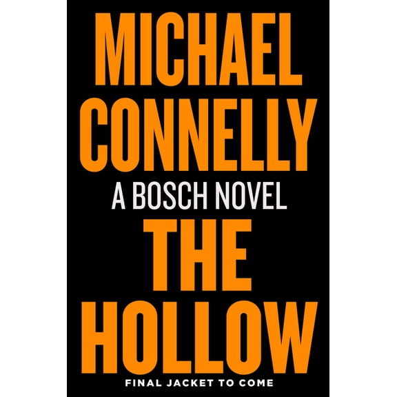 Harry Bosch Novel The Hollow: A Harry Bosch Novel, (Paperback)