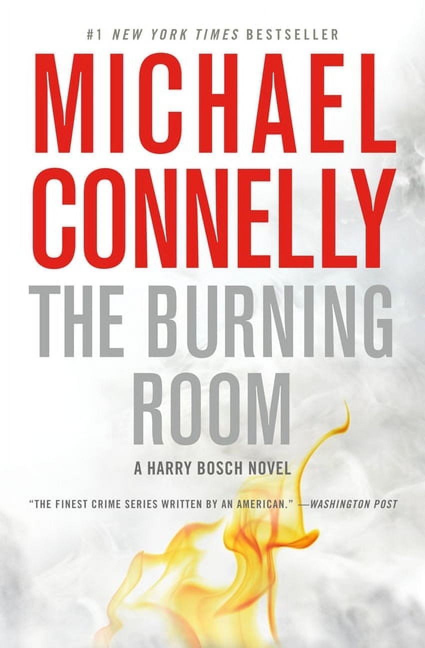 MICHAEL CONNELLY Harry Bosch Novel The Burning Room, Book 17, (Paperback)