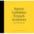 thumbnail image 1 of Harry Callahan: French Archives: Aix-En-Provence 1957-1958, (Hardcover), 1 of 1