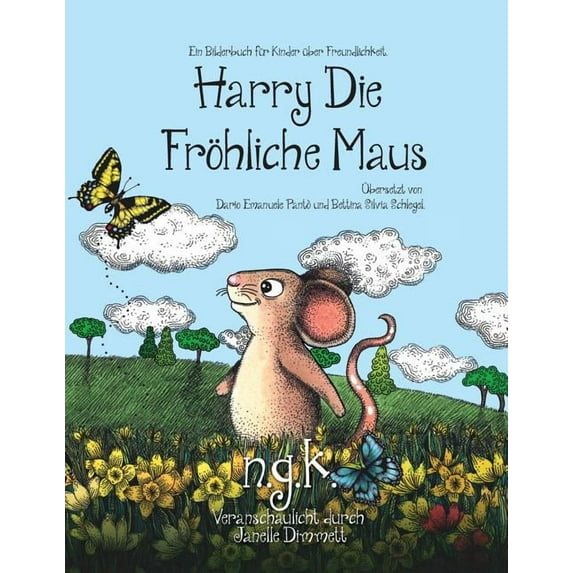 Harry Die Fröhliche Maus: Harry Die Fröhliche Maus: Der internationale Bestseller lehrt Kinder über Freundlichkeit. (Paperback)