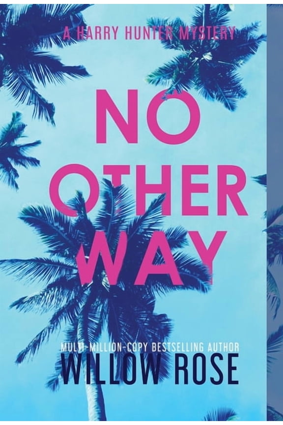 Harry Hunter Mystery No Other Way, Book 3, (Hardcover)