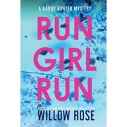 Harry Hunter Mystery Run Girl Run, Book 2, Hardcover