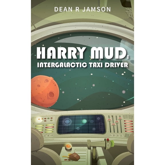 Harry Mud Intergalactic Taxi Driver, (Paperback)