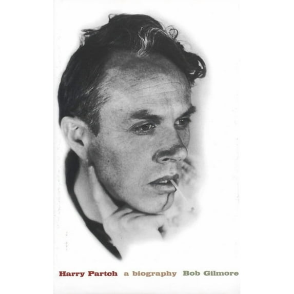 Harry Partch : A Biography (Hardcover)