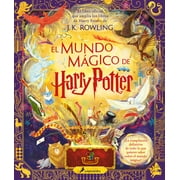 Harry Potter El Mundo M gico de Harry Potter El Libro Oficial Que Ampl a Los Libros de Harry Potter / The Harry Potter Wizarding Alm, Paperback