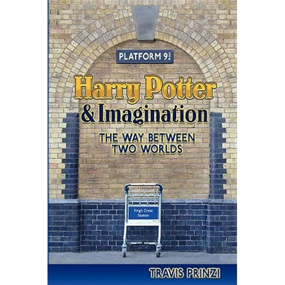 Harry Potter & Imagination: The Way Between Two Worlds (Paperback)