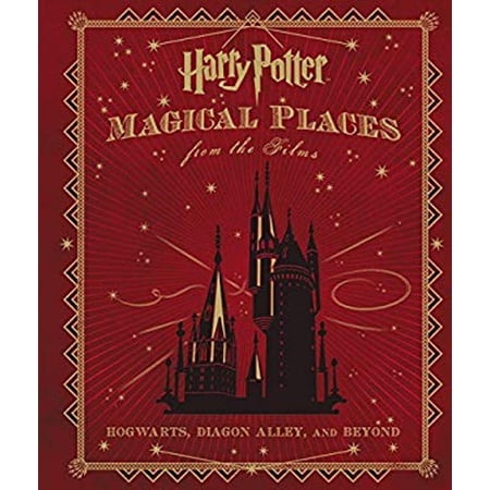 Pre-Owned Harry Potter: Magical Places from the Films: Hogwarts, Diagon Alley, and Beyond (Hardcover) 0062385658 9780062385659